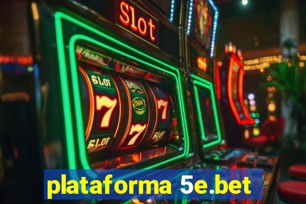 plataforma 5e.bet